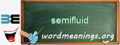 WordMeaning blackboard for semifluid